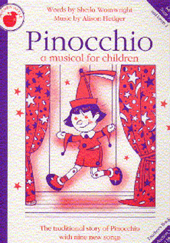 Alison Hedger Sheila Wainwright: Pinocchio: Piano  Vocal  Guitar: Classroom