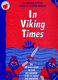 Jan Holdstock: In Viking Times: Piano  Vocal  Guitar: Classroom Musical