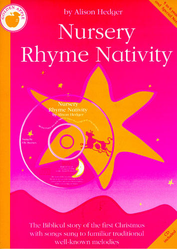 Alison Hedger: Nursery Rhyme Nativity: Piano  Vocal  Guitar: Classroom Musical