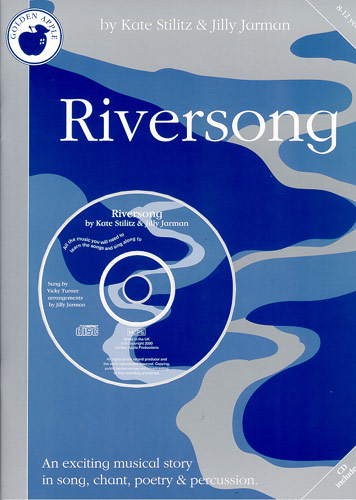 Jilly Jarman Kate Stilitz: Riversong: Piano  Vocal  Guitar: Classroom Musical