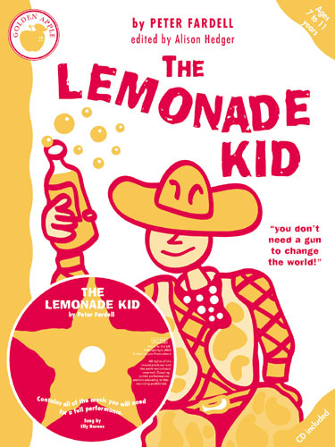 Peter Fardell: The Lemonade Kid: Piano  Vocal  Guitar: Classroom Musical