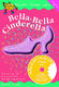 Alison Hedger: Bella-Bella Cinderella: Unison Voices: Classroom Musical