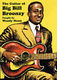 Big Bill Broonzy Woody Mann: The Guitar Of Big Bill Broonzy: Guitar: