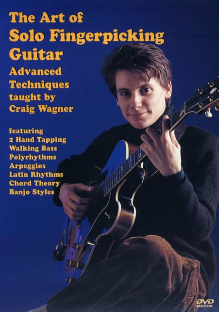 Craig Wagner: The Art Of Solo Fingerpicking Guitar: Guitar: Instrumental Tutor