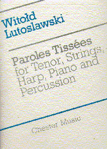 Witold Lutoslawski: Paroles Tissees: Tenor: Score