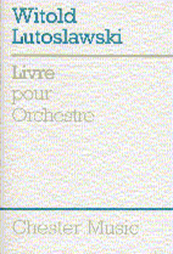 Witold Lutoslawski: Livre Pour Orchestra: Orchestra: Miniature Score