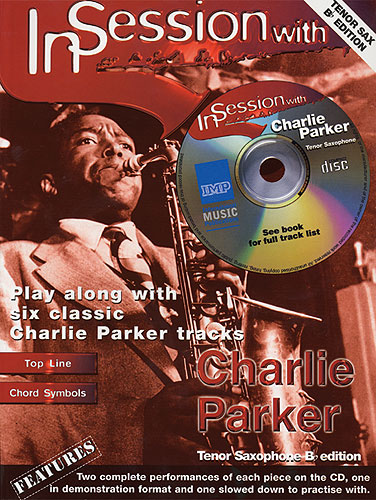 Charlie Parker: In Session With Charlie Parker: Tenor Saxophone: Instrumental