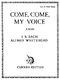 A. Whitehead: Come  Come My Voice: Voice