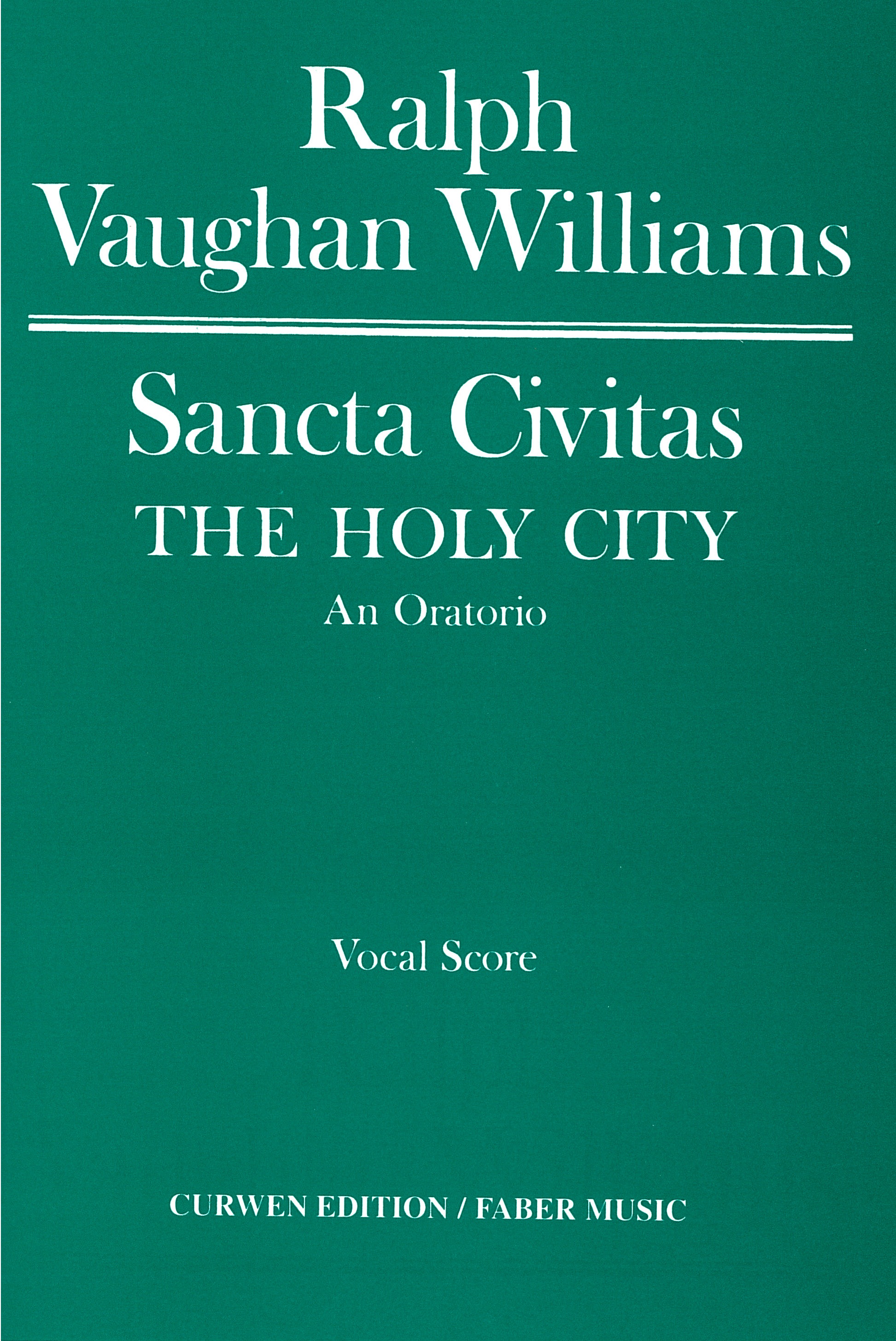 Ralph Vaughan Williams: Sancta Civitas: SATB: Vocal Score