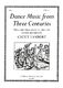 Dance Music From Three Centuries Book 1: Piano: Instrumental Album