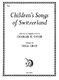 V. Gray: Childrens Songs Of Switzerland: Voice