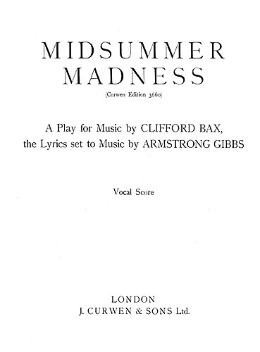 Cecil Armstrong Gibbs: Midsummer Madness: SATB: Vocal Score