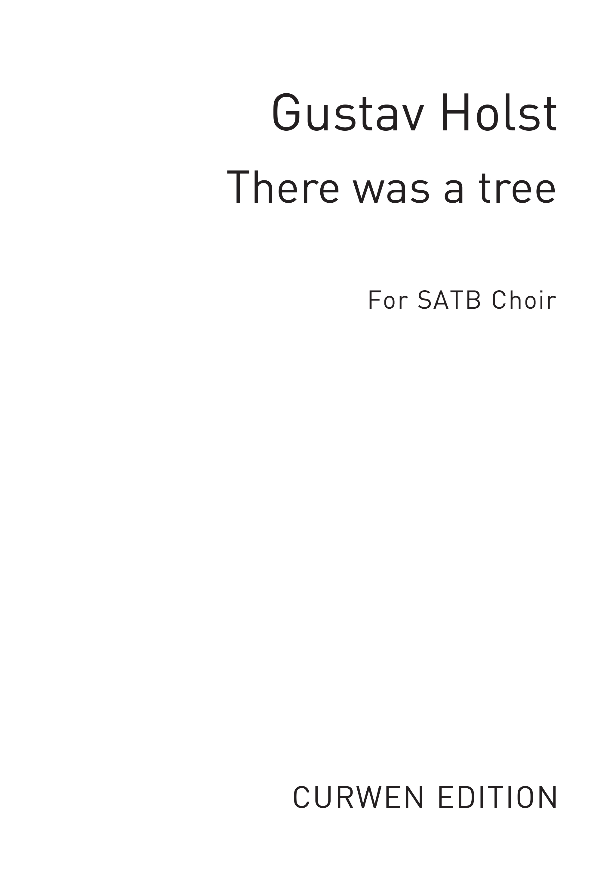 Gustav Holst: There Was A Tree: SATB: Vocal Score