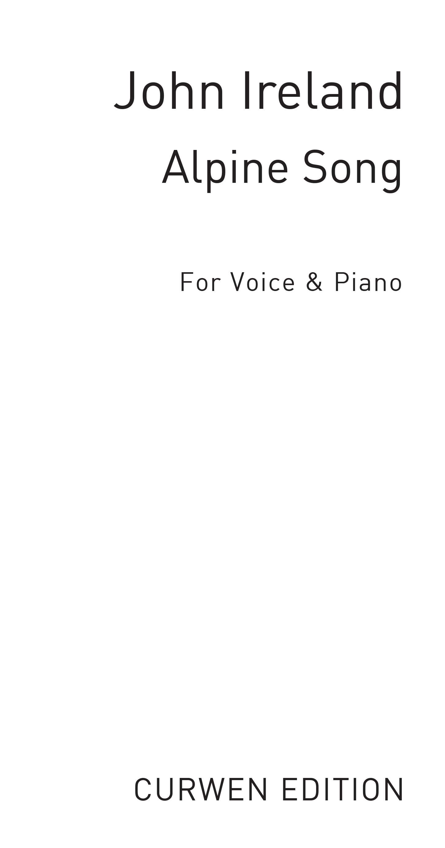 John Ireland: Alpine Song: Voice: Single Sheet