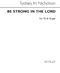 Sydney Nicholson: Be Strong In The Lord: Soprano: Vocal Score