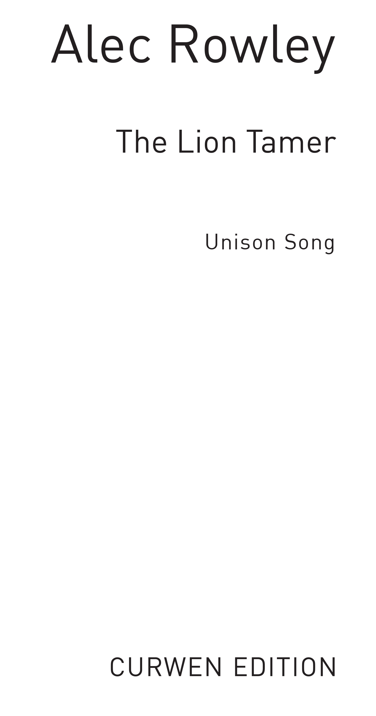 Alec Rowley: The Lion Tamer: Unison Voices: Vocal Score