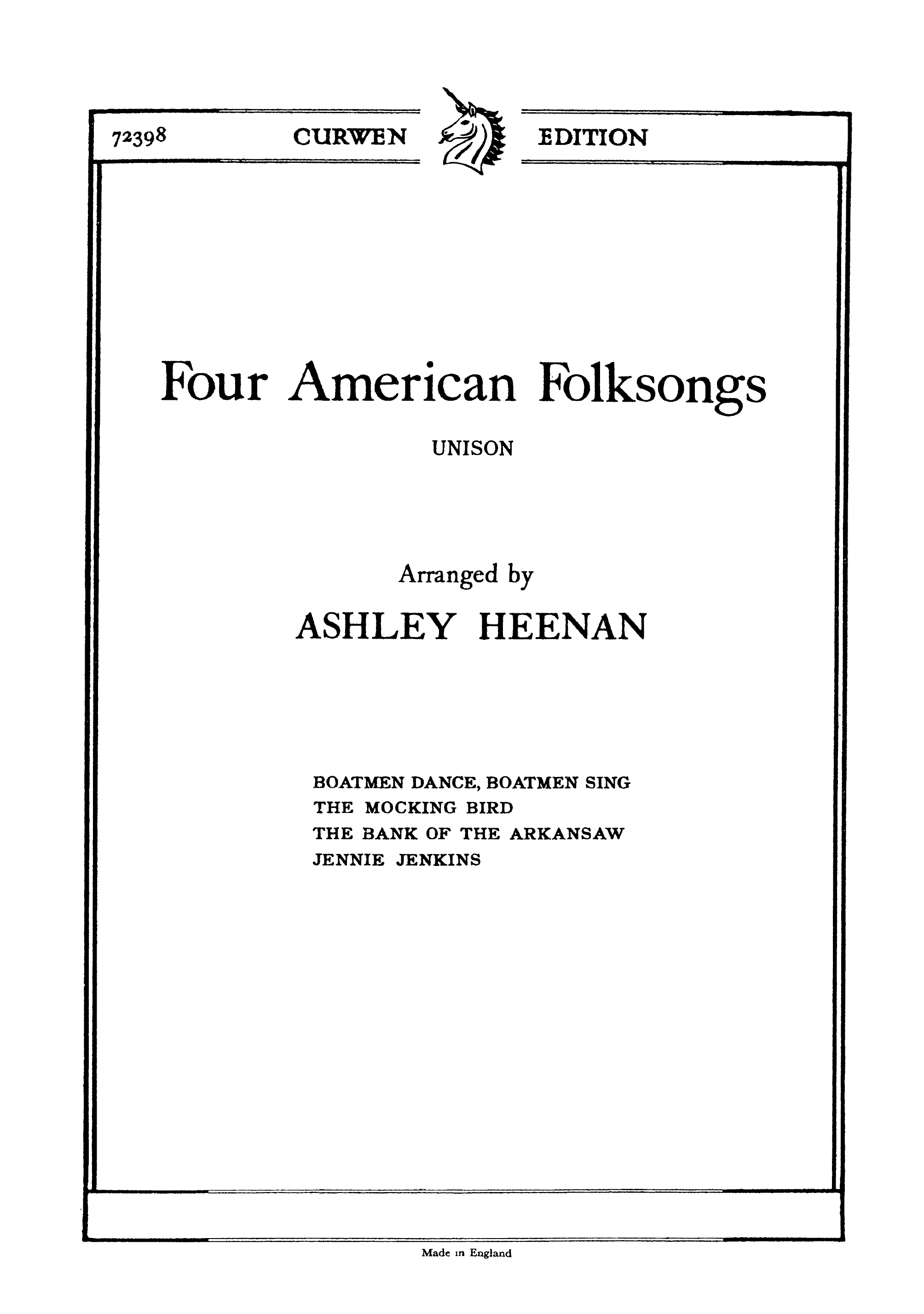 A. Heenan: Four American Folksongs: Unison Voices: Vocal Score