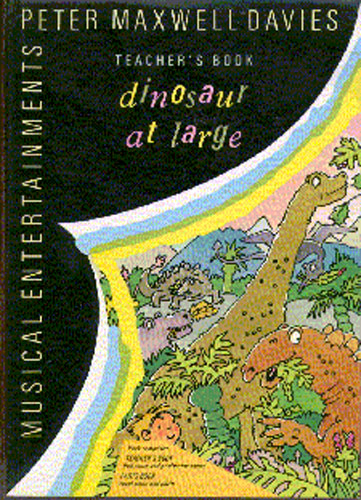 Peter Maxwell Davies: Dinosaur At Large Performance Pack: Ensemble: Classroom
