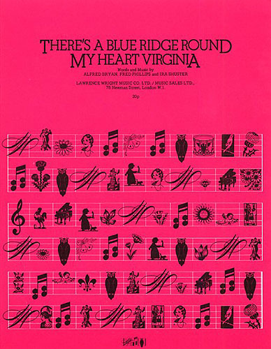 Alfred Bryan Fred Phillips Ira Shuster: There'S A Blue Ridge Round My Heart
