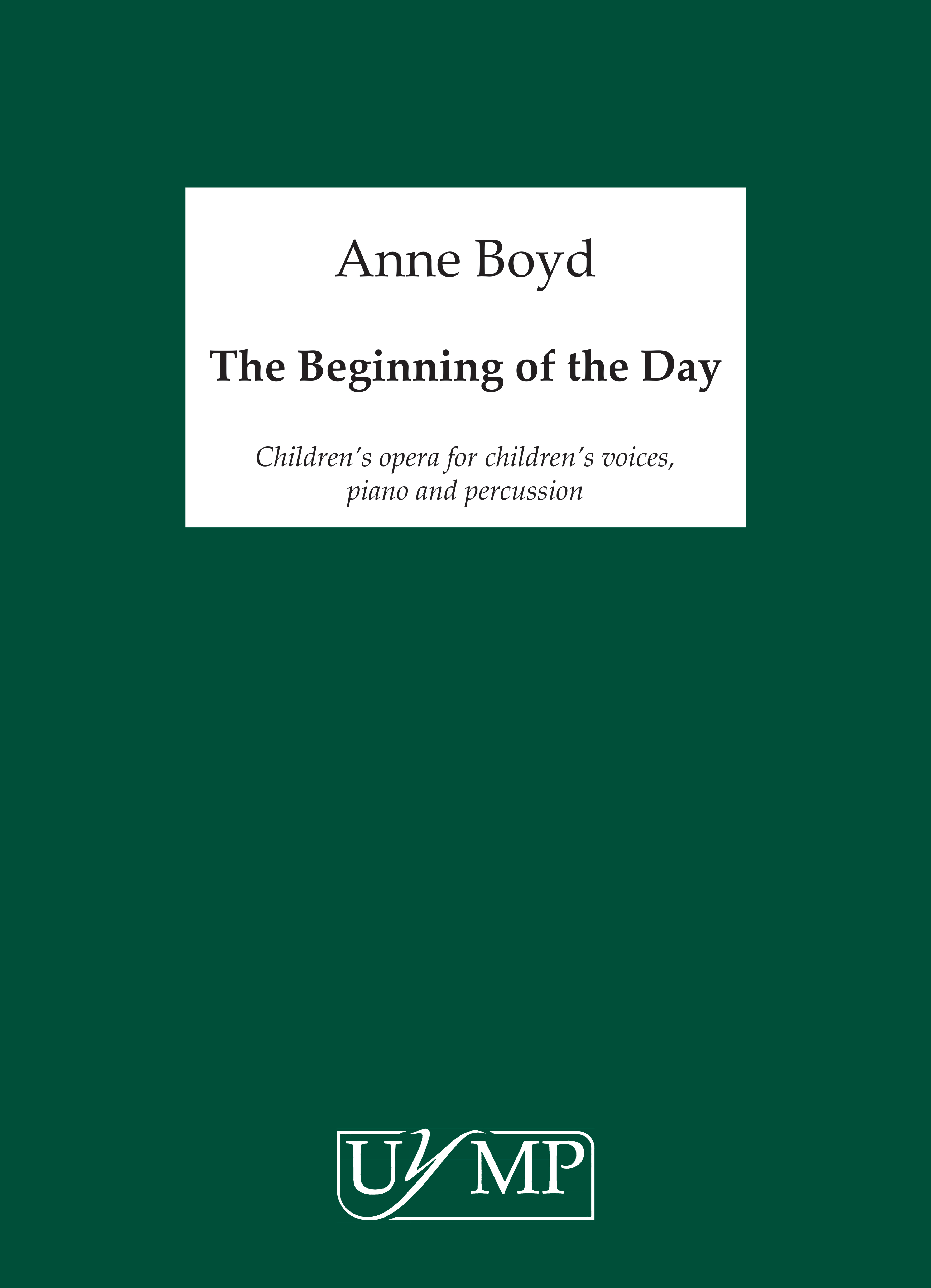 Anne Boyd: The Beginning Of The Day: Voice: Score