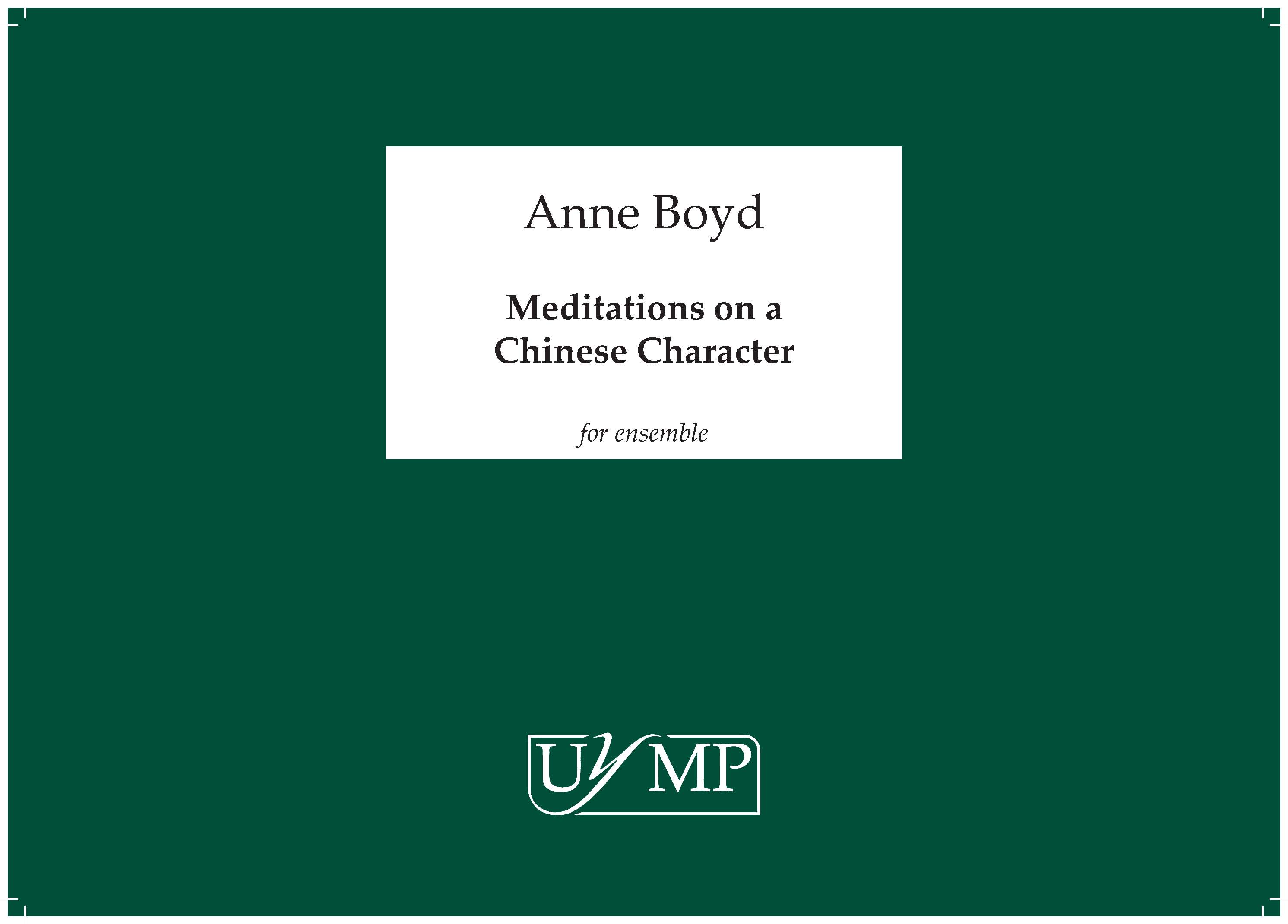 Anne Boyd: Meditations on a Chinese Character: Chamber Ensemble: Score