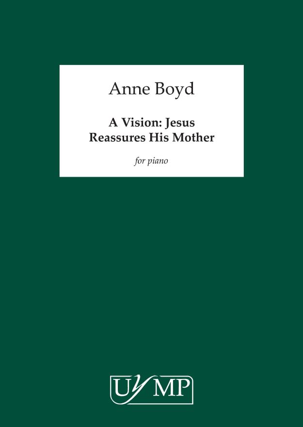 Anne Boyd: A Vision - Jesus Reassures His Mother: Piano: Instrumental Work