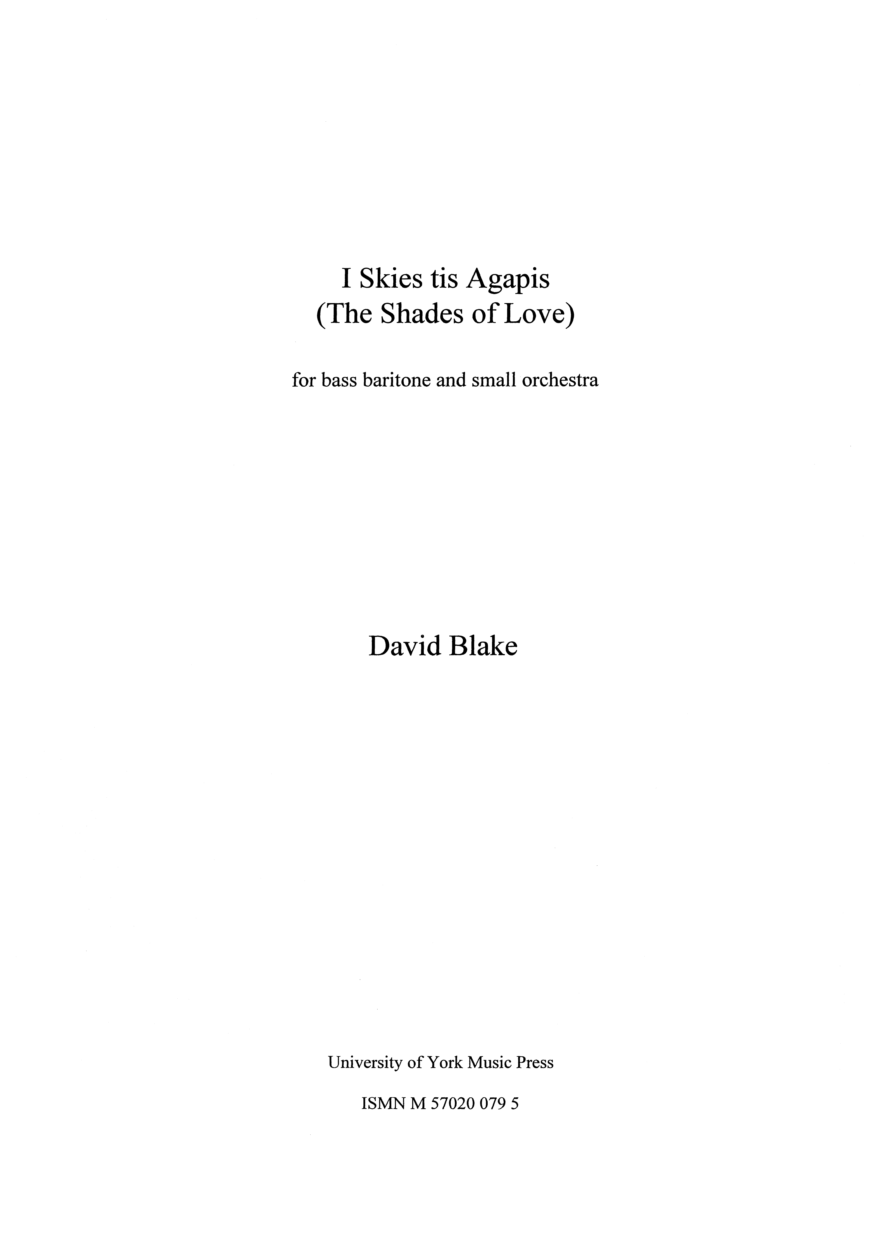 David Blake: I Skies Tis Agapis: Vocal: Score