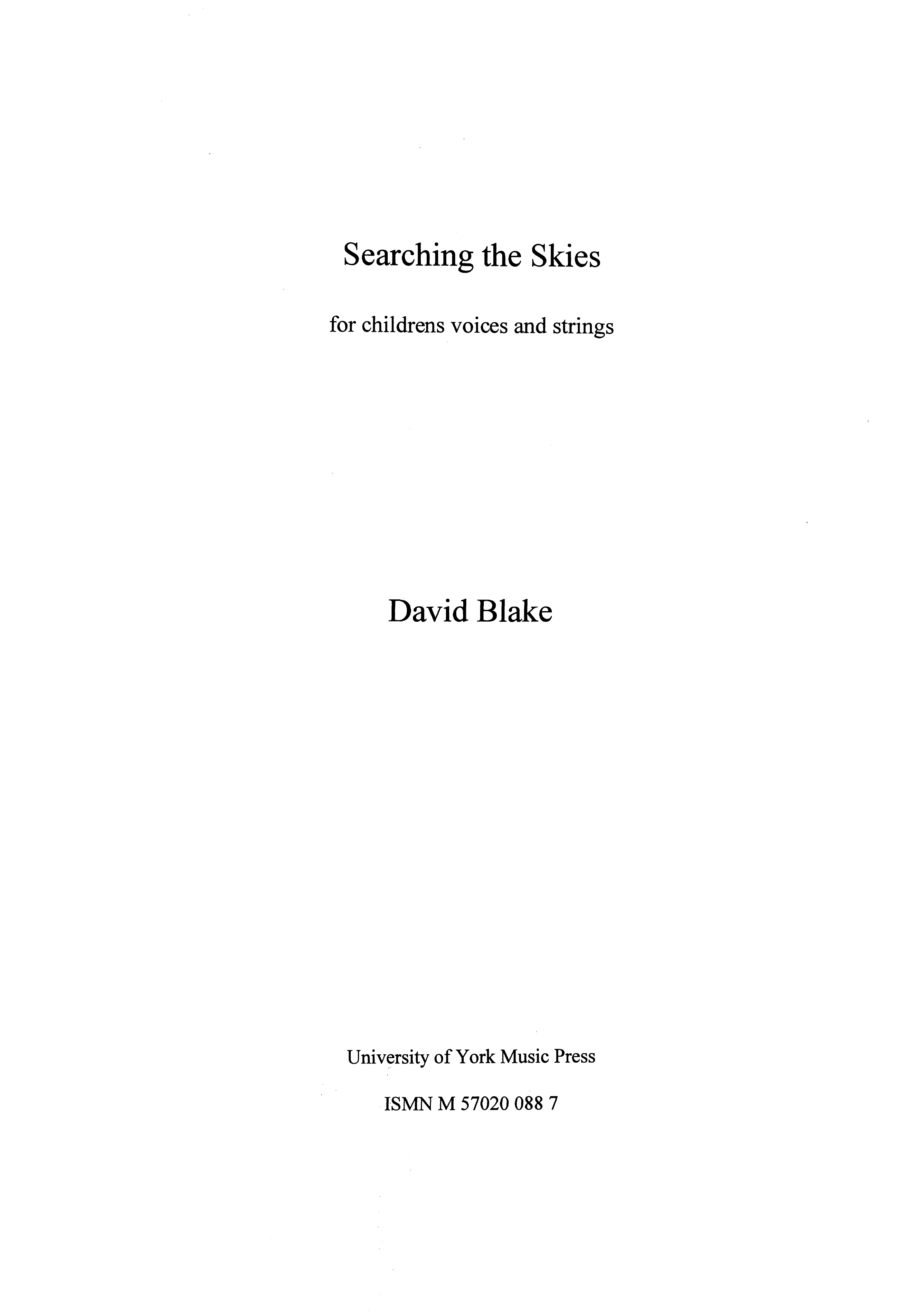 David Blake: Searching The Skies: Voice: Score