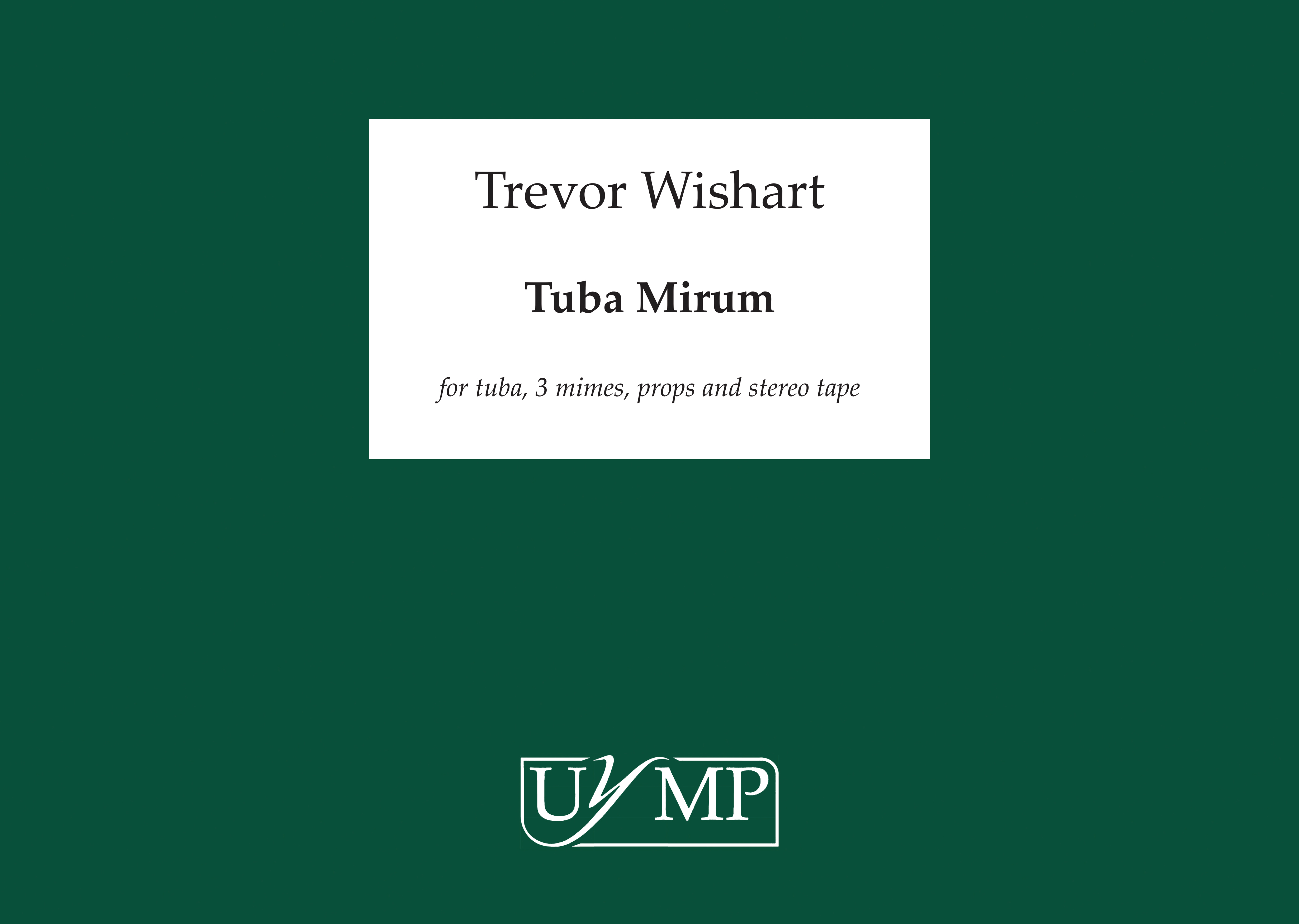 Trevor Wishart: Tuba Mirum: Tuba: Score