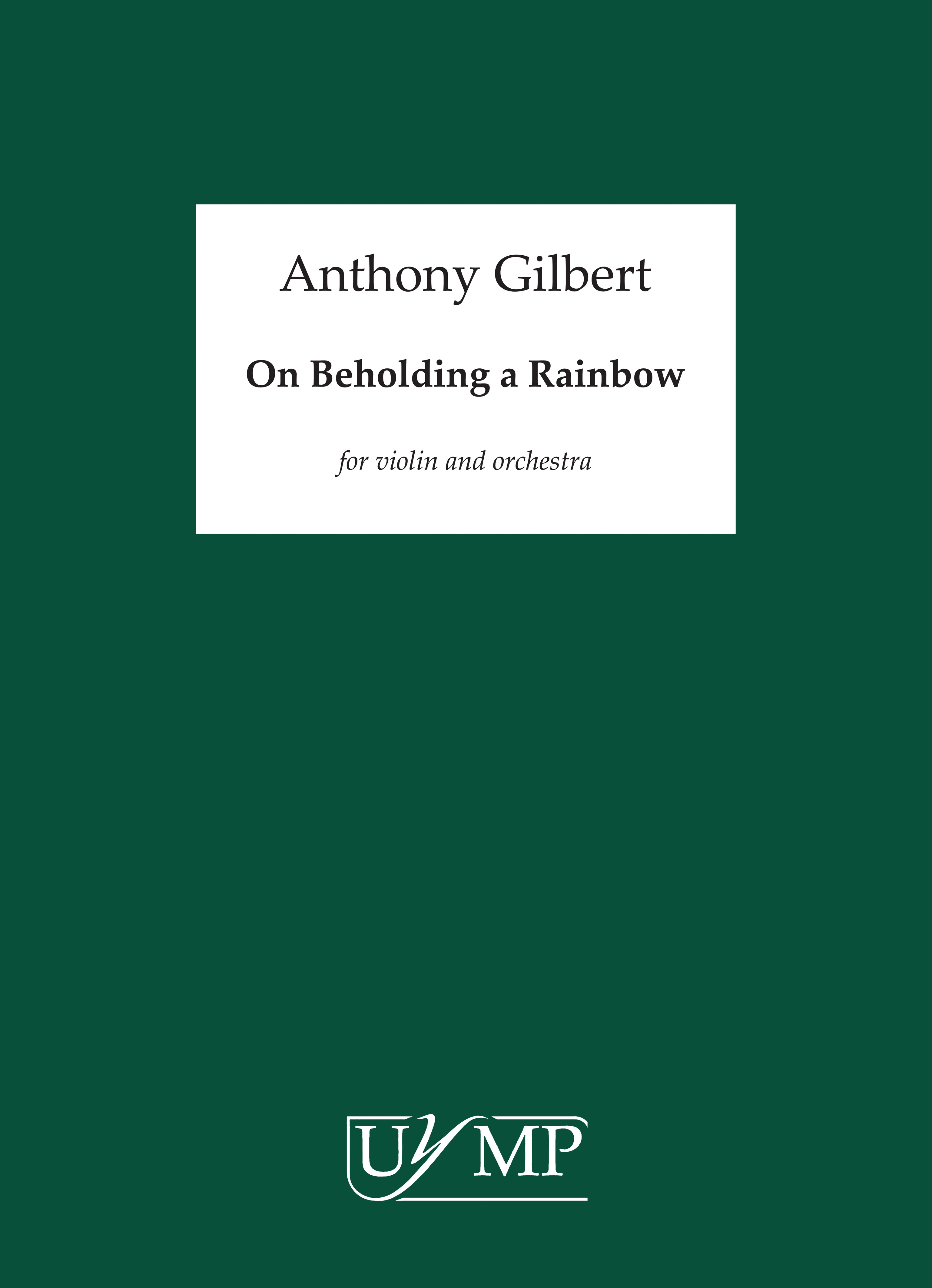 Anthony Gilbert: On Beholding A Rainbow: Violin: Score