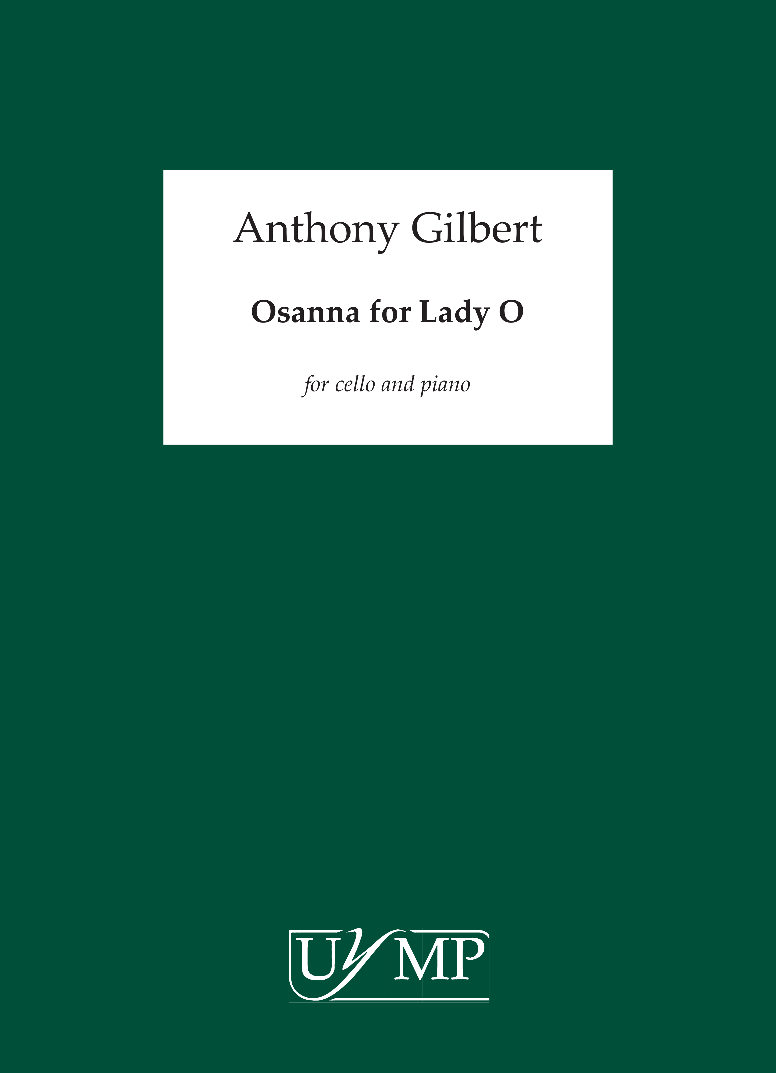 Anthony Gilbert: Osanna For Lady O: Cello: Instrumental Work