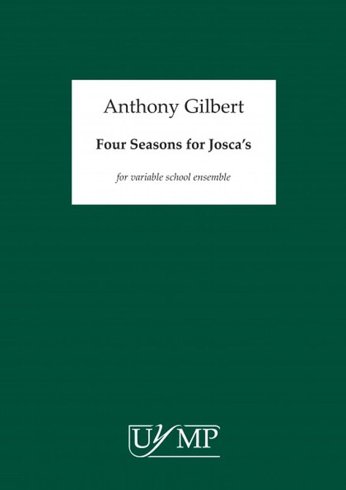 Anthony Gilbert: Four Seasons For Josca's: Ensemble: Score