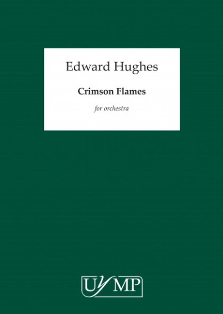 Ed Hughes: Crimson Flames: Orchestra: Score
