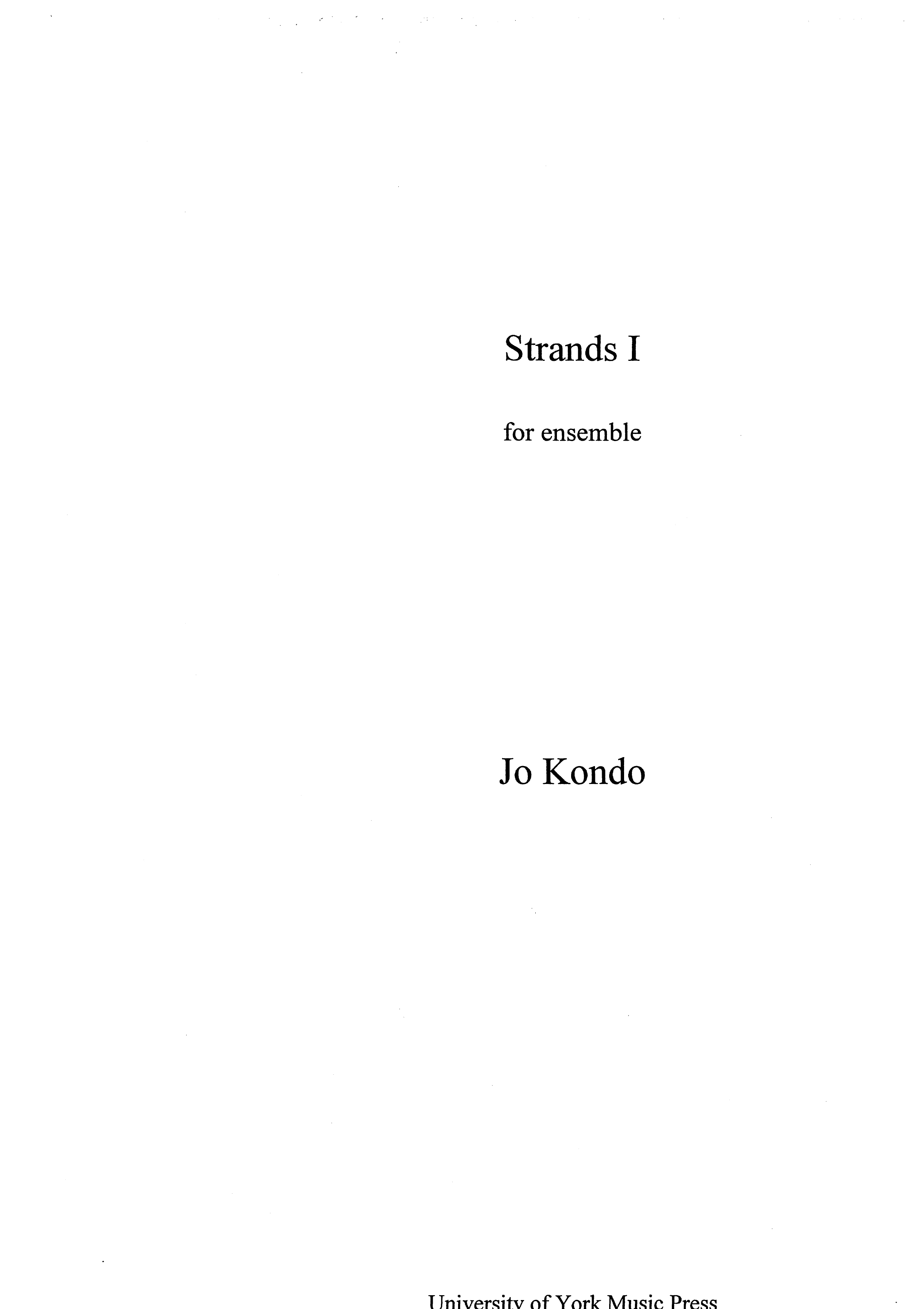 Jo Kondo: Strands I: Chamber Ensemble: Score