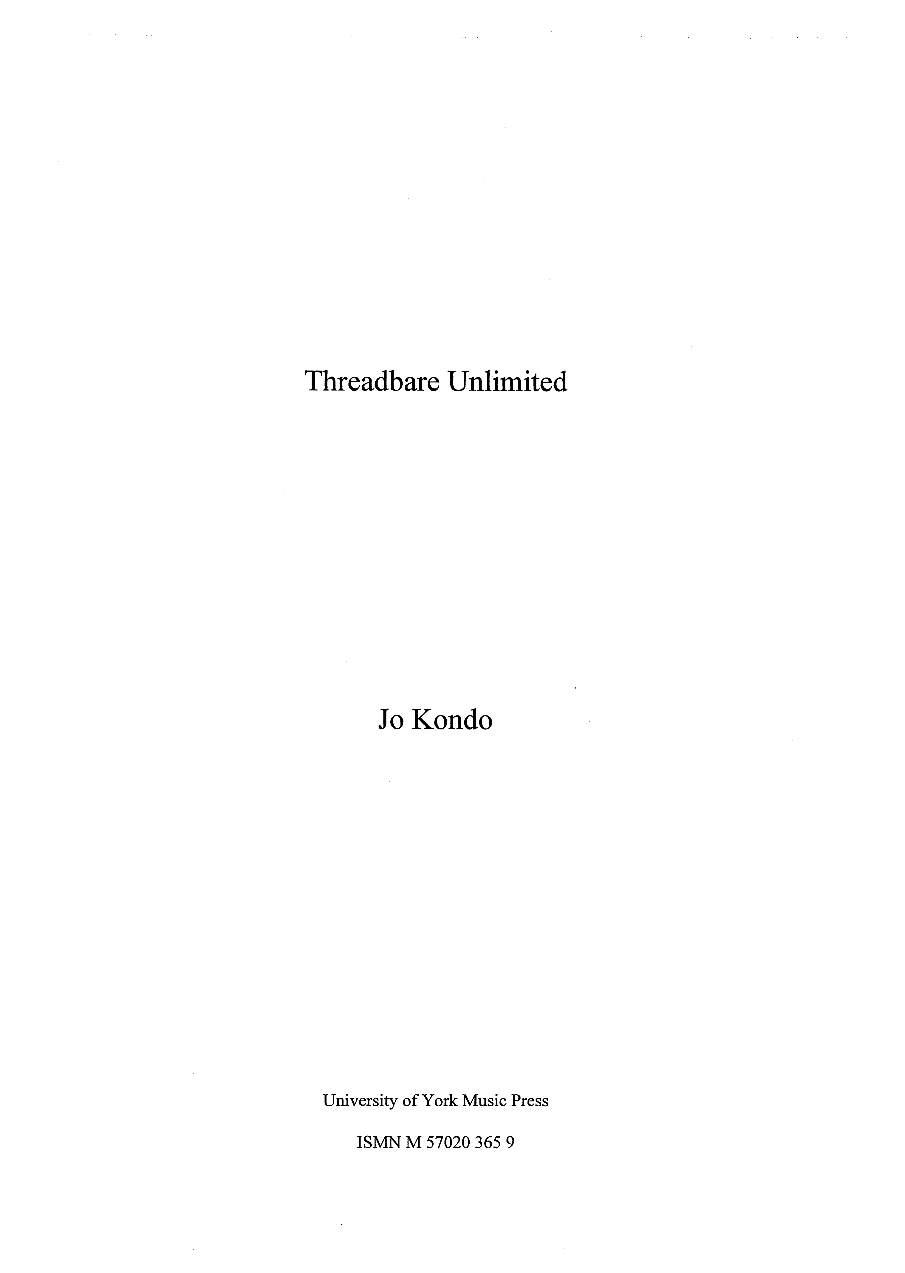 Jo Kondo: Threadbare Unlimited: String Ensemble: Score