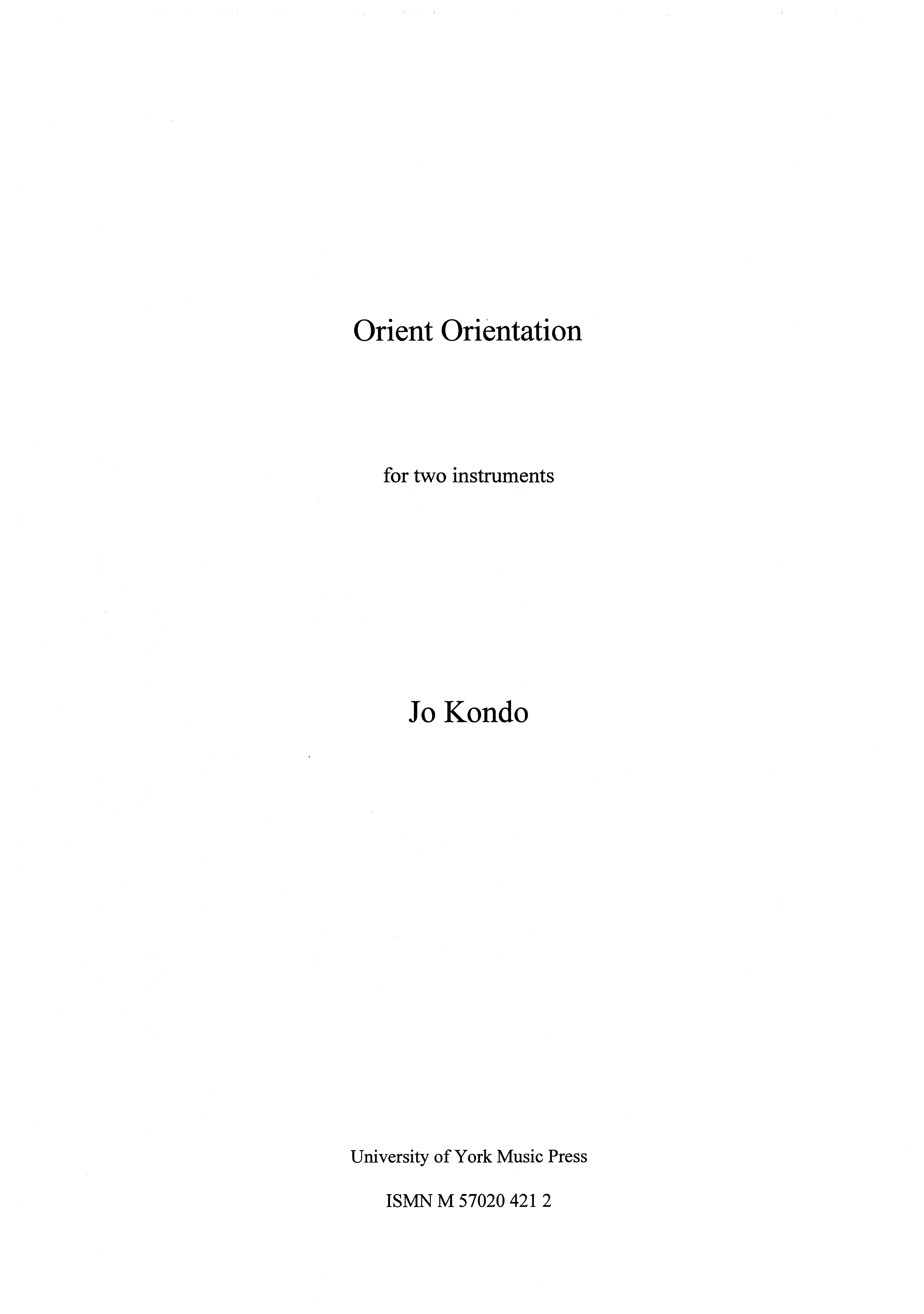 Jo Kondo: Orient Orientation: Score and Parts