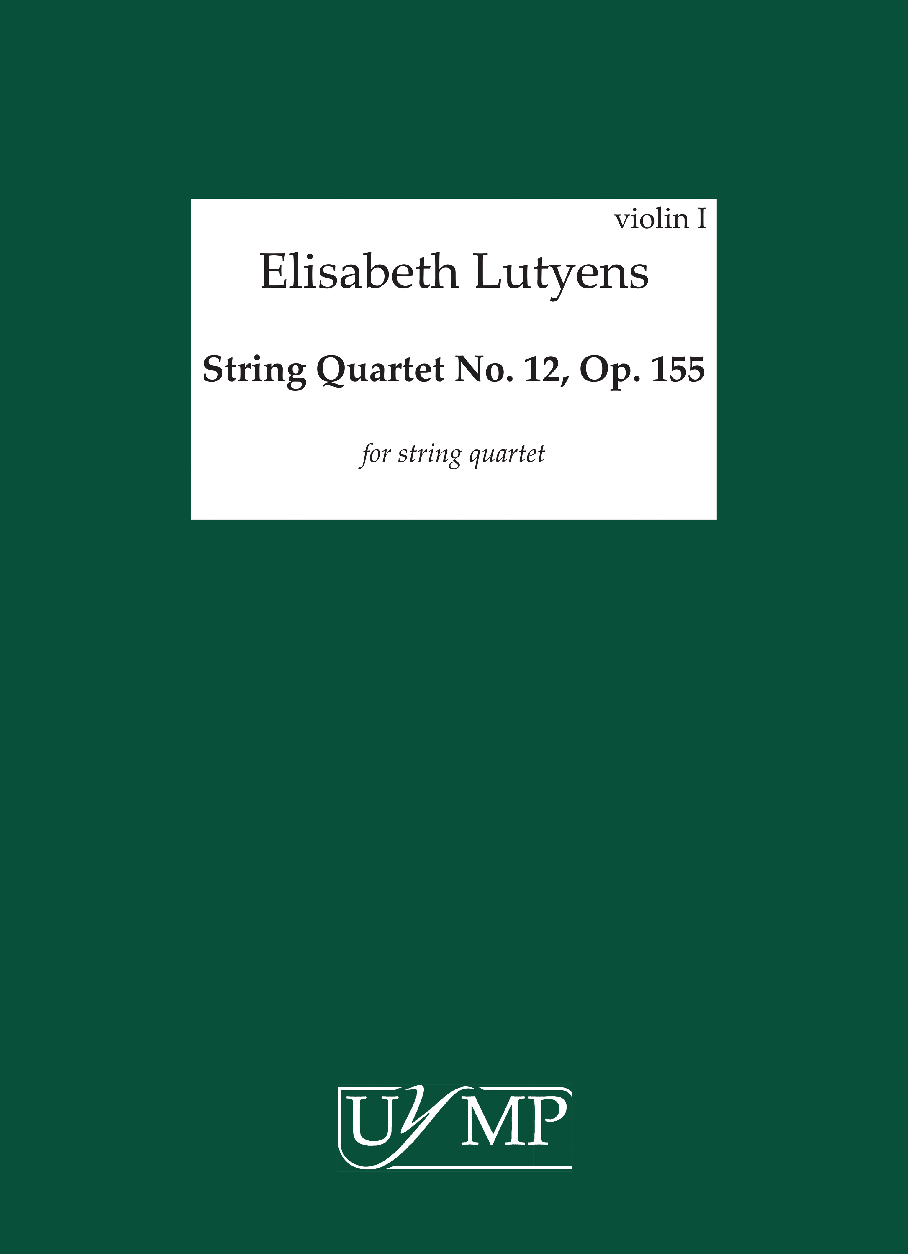 Elisabeth Lutyens: String Quartet No.12 Op.155: String Quartet: Parts