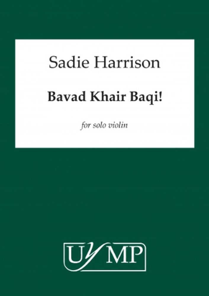 Sadie Harrison: Bavad Khair Baqi!: Violin: Instrumental Work