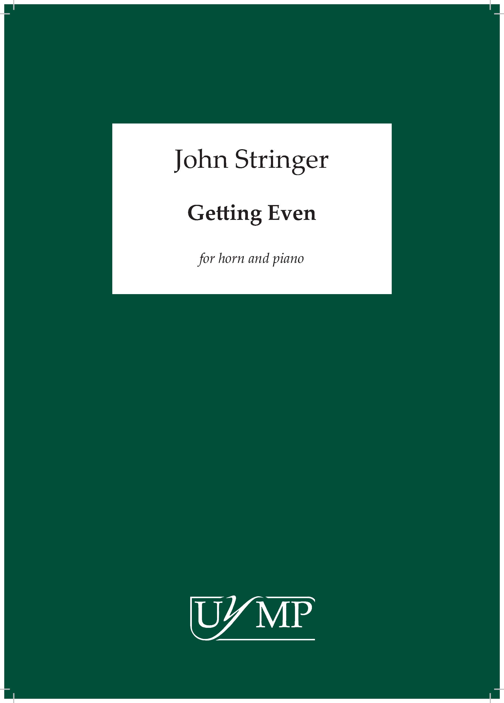 John Stringer: Getting Even: French Horn: Instrumental Work