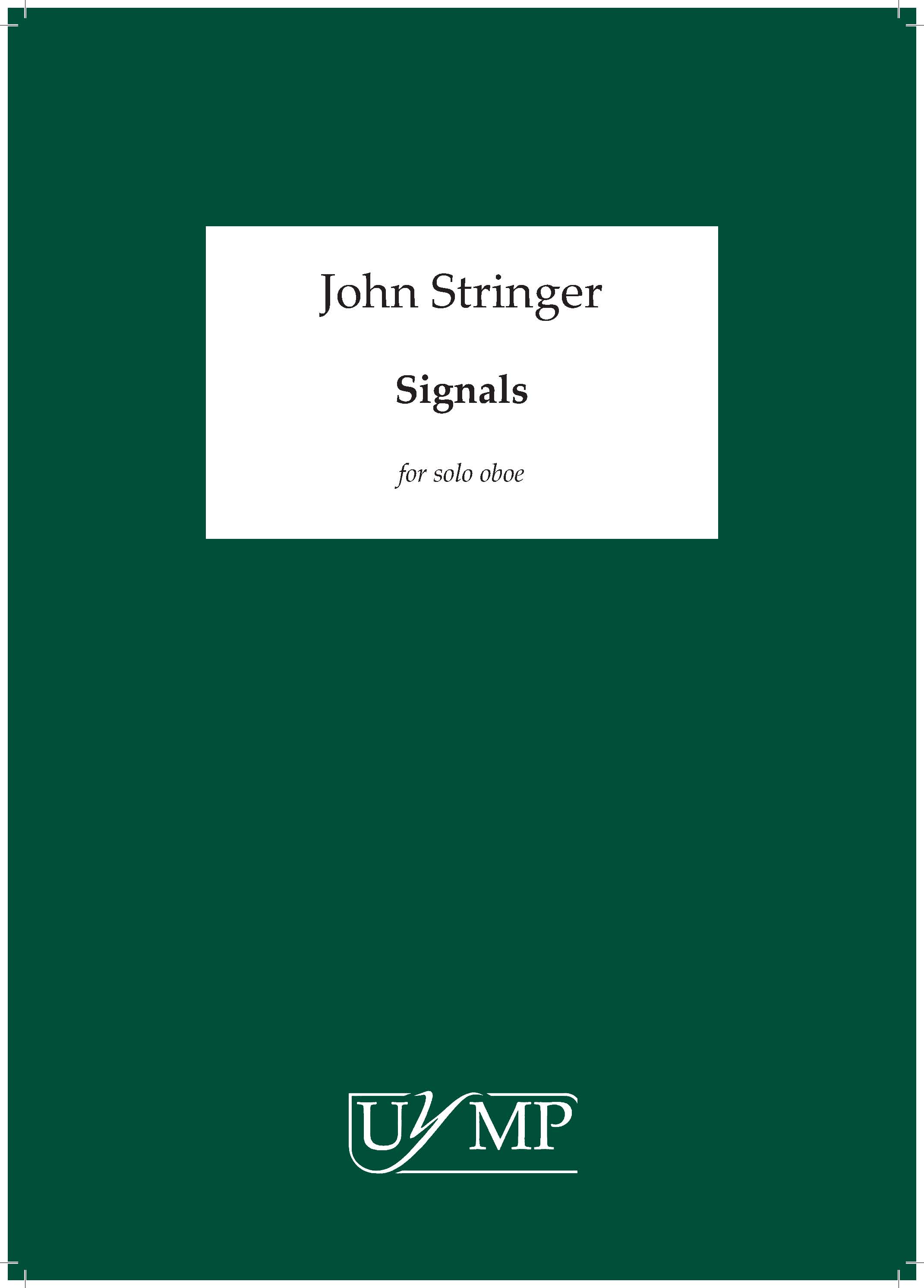 John Stringer: Signals: Oboe: Instrumental Work