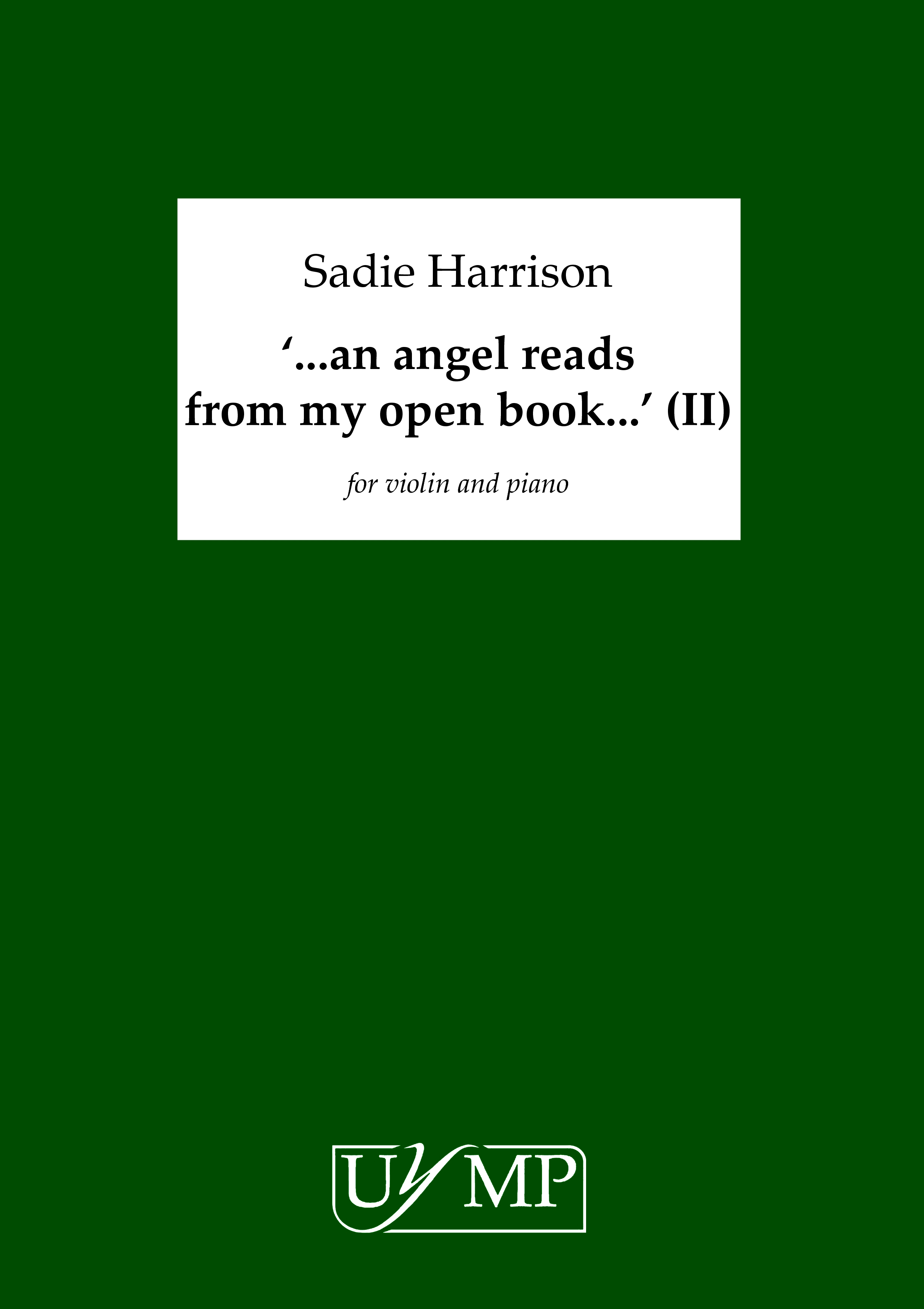 Sadie Harrison: ..an angel reads my open book.. (version II): Violin: