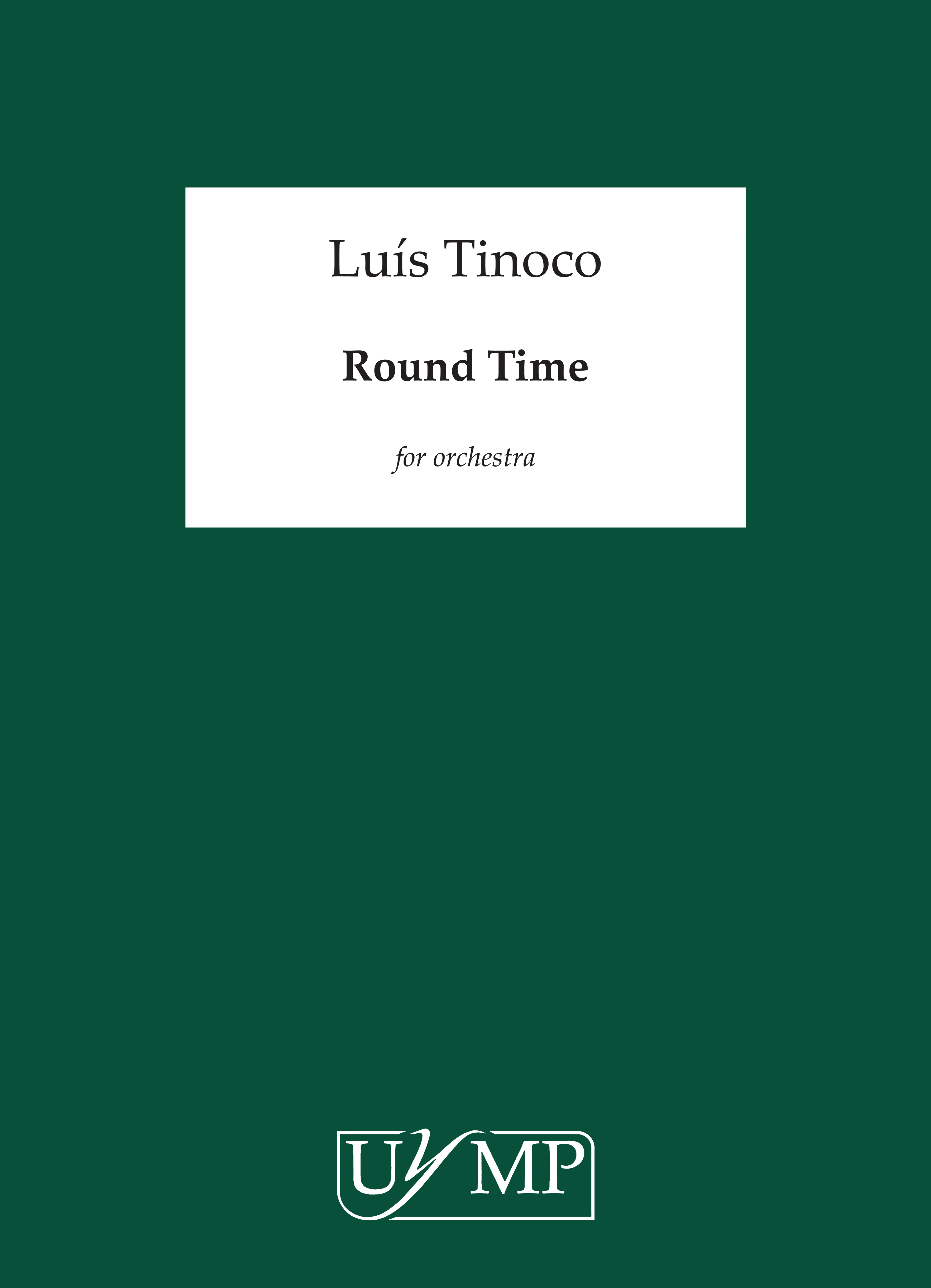 Luís Tinoco: Round Time: Orchestra: Score