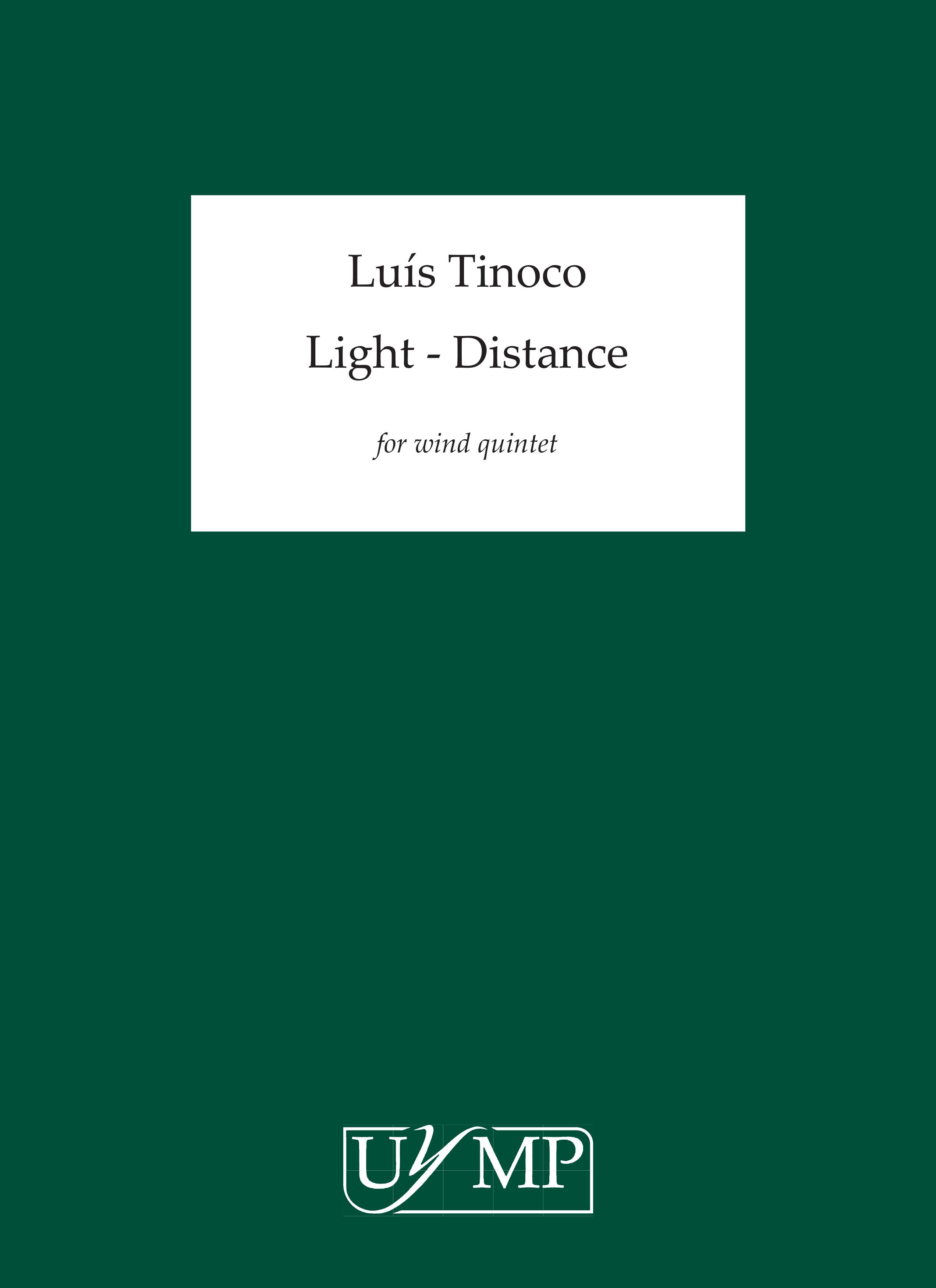 Lus Tinoco: Light - Distance: Wind Ensemble: Score