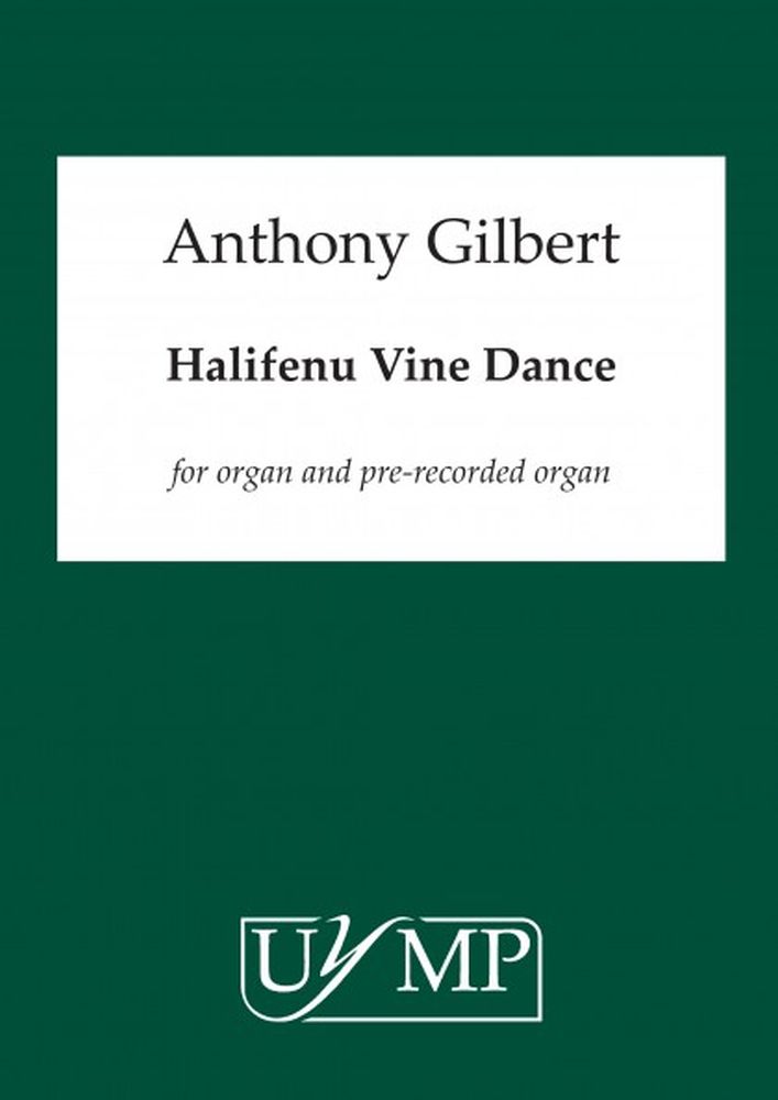 Anthony Gilbert: Halifenu Vine Dance: Organ: Instrumental Work