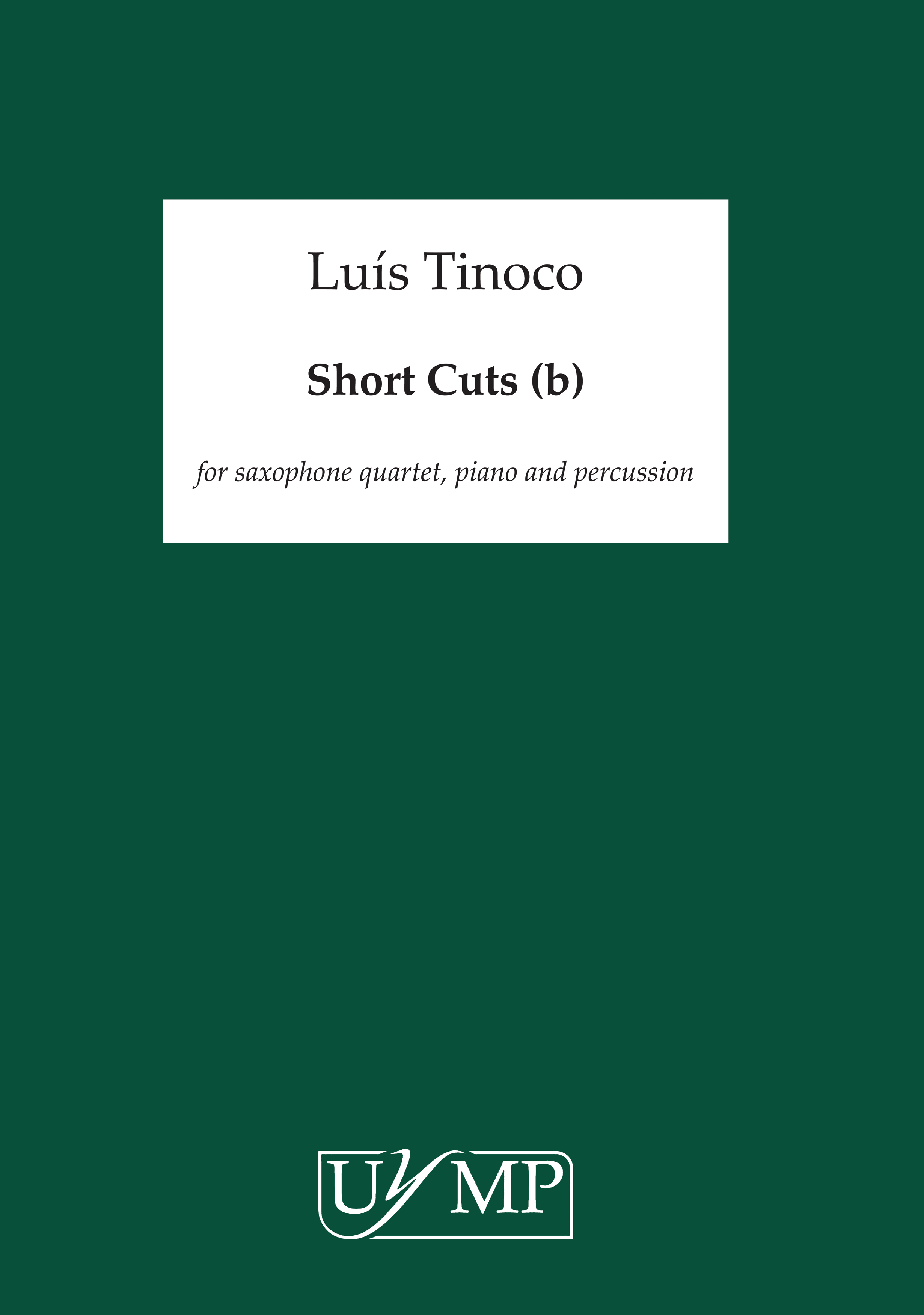 Lus Tinoco: Short Cuts: Saxophone Ensemble: Score