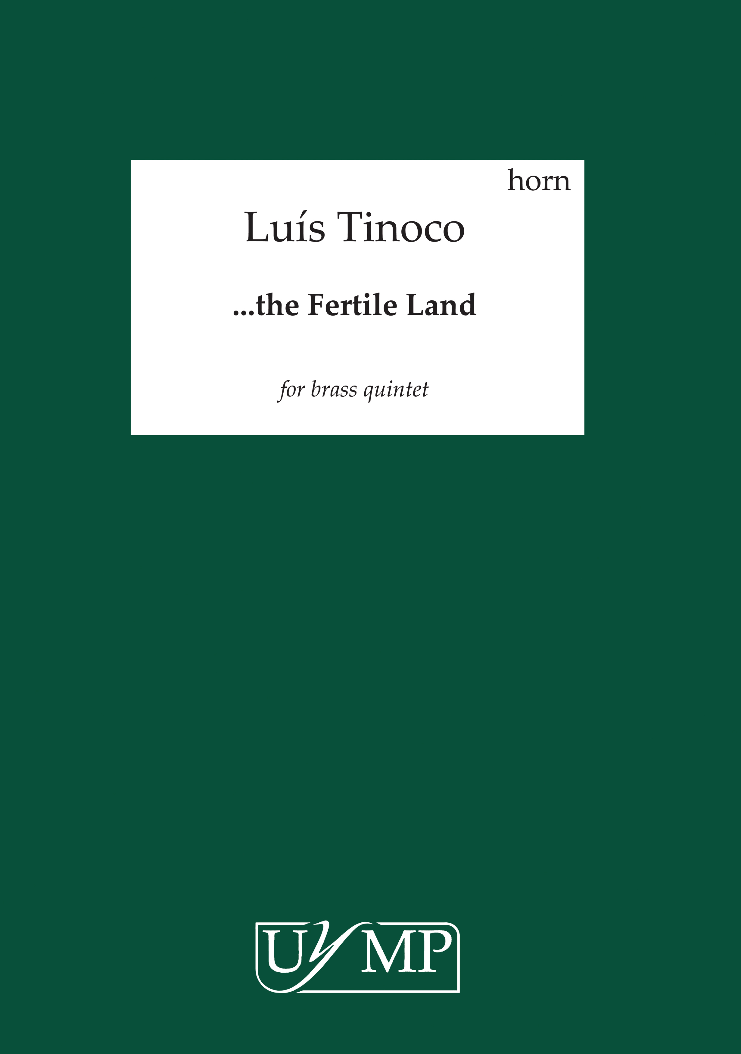 Lus Tinoco: The Fertile Land: Brass Ensemble: Parts