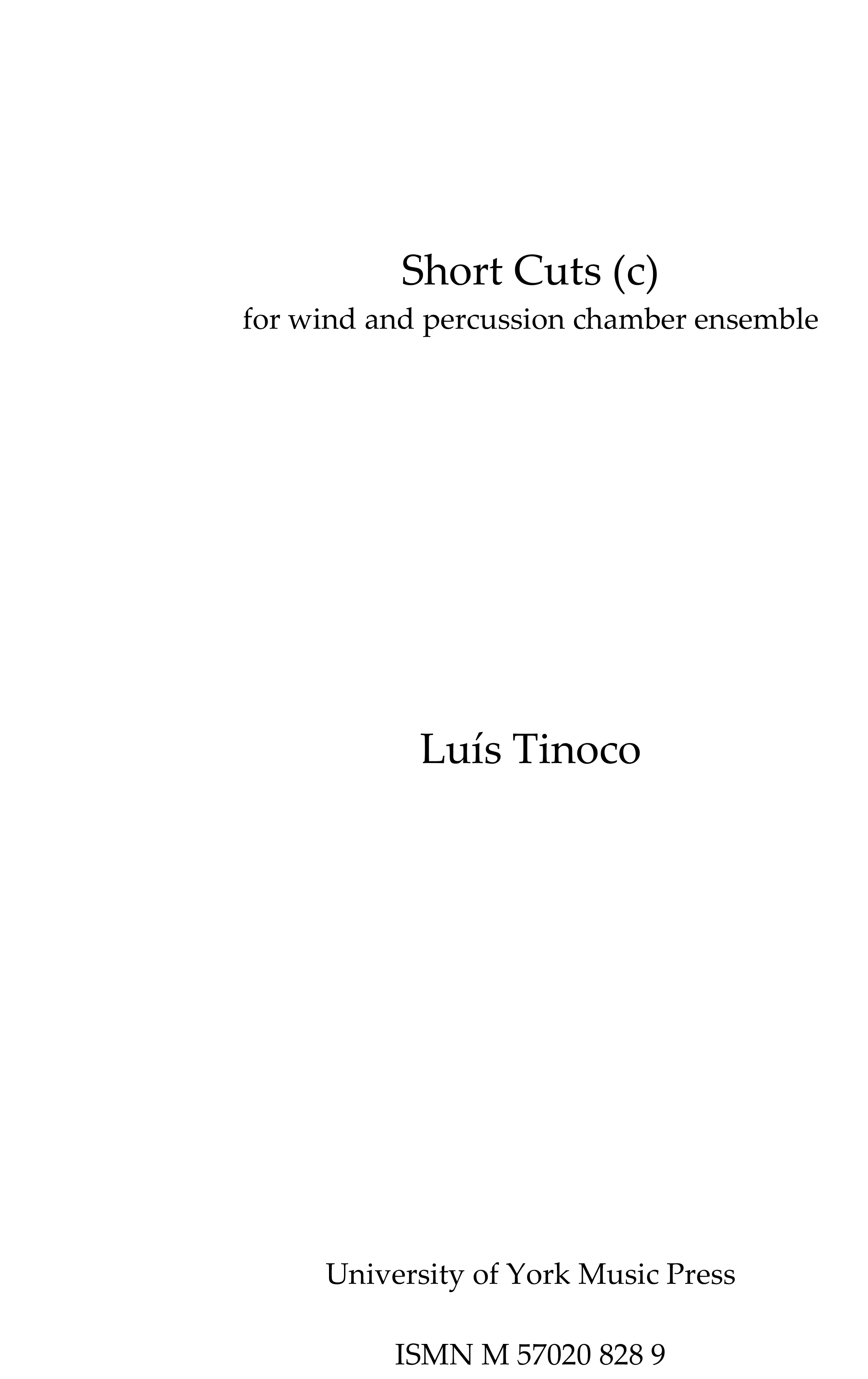 Luís Tinoco: Short Cuts: Wind Ensemble: Score
