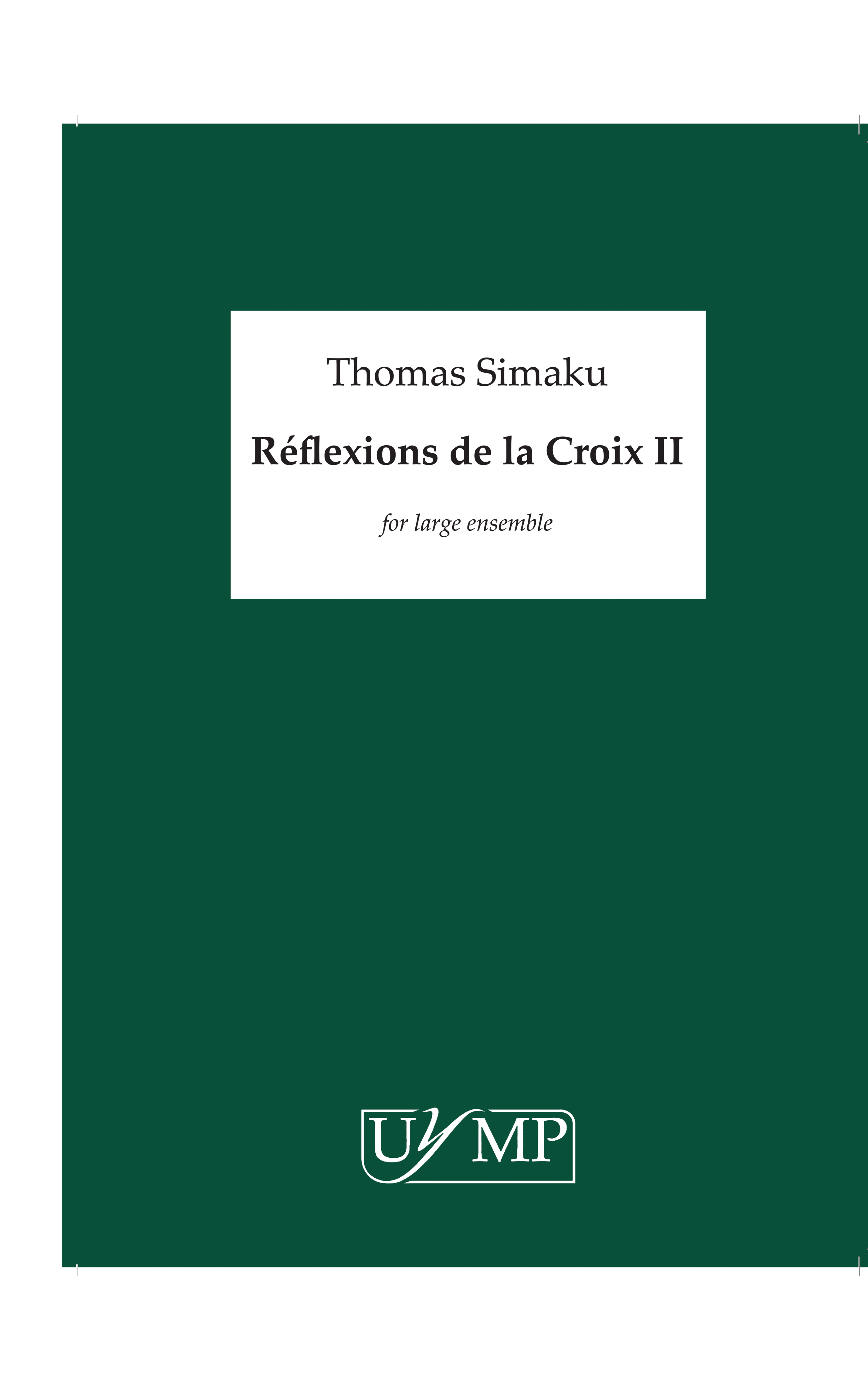 Thomas Simaku: Réflexions de la Croix II: Chamber Ensemble: Study Score