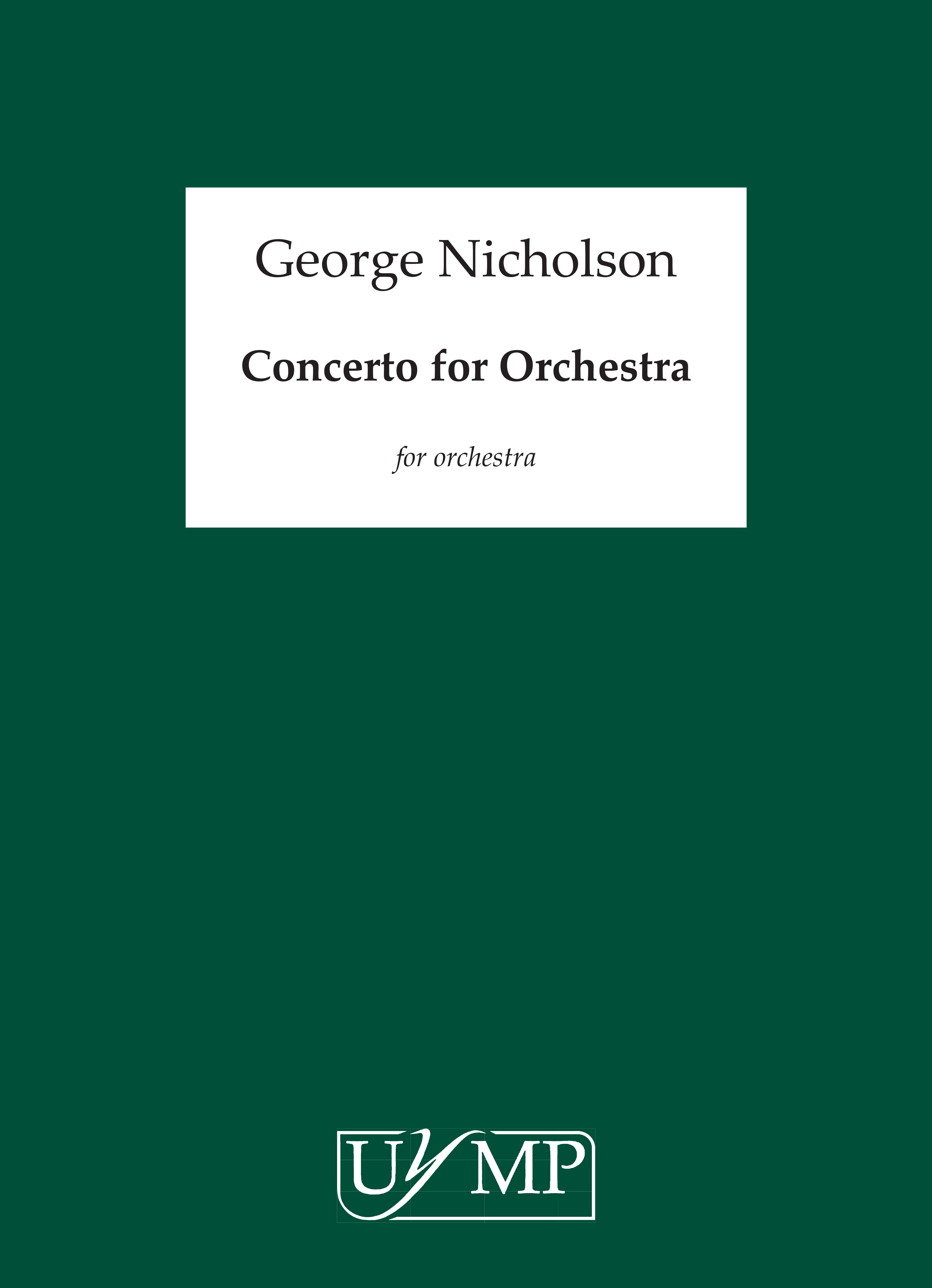 George Nicholson: Concerto for Orchestra: Orchestra: Score