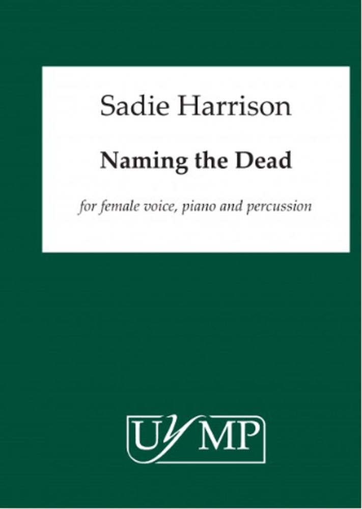 Sadie Harrison: Naming the Dead: Chamber Ensemble: Score and Parts
